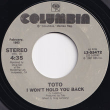 Load image into Gallery viewer, Toto - I Won't Hold You Back / Waiting For Your Love (7 inch Record / Used)