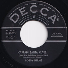 Load image into Gallery viewer, Bobby Helms - Jingle Bell Rock / Captain Santa Claus (And His Reindeer Space Patrol) (7 inch Record / Used)