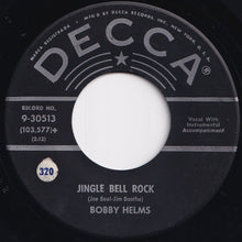 Load image into Gallery viewer, Bobby Helms - Jingle Bell Rock / Captain Santa Claus (And His Reindeer Space Patrol) (7 inch Record / Used)