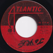 Load image into Gallery viewer, Aretha Franklin - Think / You Send Me (7 inch Record / Used)