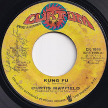 画像をギャラリービューアに読み込む, Curtis Mayfield - Kung Fu / Right On For The Darkness (7 inch Record / Used)
