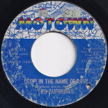 Load image into Gallery viewer, Supremes - Stop! In The Name Of Love / I'm In Love Again (7 inch Record / Used)