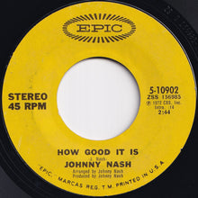 画像をギャラリービューアに読み込む, Johnny Nash - I Can See Clearly Now / How Good It Is (7 inch Record / Used)