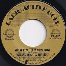 Load image into Gallery viewer, Gladys Knight & The Pips - Where Peaceful Waters Flow / Midnight Train To Georgia (7 inch Record / Used)