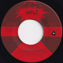 Load image into Gallery viewer, Jeanne & The Darlings - What Will Later On Be Like / Hang Me Now (7 inch Record / Used)