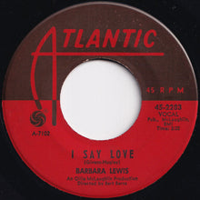 Load image into Gallery viewer, Barbara Lewis - Baby, I'm Yours / I Say Love (7 inch Record / Used)