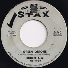 Load image into Gallery viewer, Booker T. & The M.G.s - Green Onions / Behave Yourself (7 inch Record / Used)