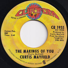 Load image into Gallery viewer, Curtis Mayfield - (Don't Worry) If There's A Hell Below We're All Going To Go / The Makings Of You (7 inch Record / Used)