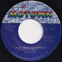 Load image into Gallery viewer, Four Tops - Just Seven Numbers (Can Straighten Out My Life) / I Wish I Were Your Mirror (7 inch Record / Used)