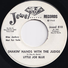 Load image into Gallery viewer, Little Joe Blue - Shakin' Hands With The Judge / If There's A Better Way (7 inch Record / Used)