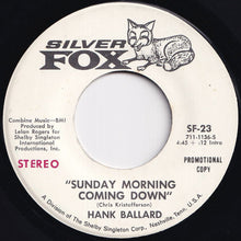Load image into Gallery viewer, Hank Ballard - Sunday Morning Coming Down (Stereo) / (Mono) (7 inch Record / Used)