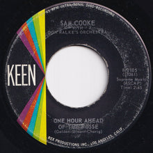 Load image into Gallery viewer, Sam Cooke - There, I've Said It Again / One Hour Ahead Of The Posse (7 inch Record / Used)