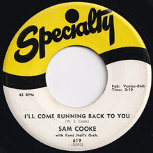 Load image into Gallery viewer, Sam Cooke - I'll Come Running Back To You / Forever (7 inch Record / Used)