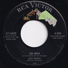 Load image into Gallery viewer, Elvis Presley - Playing For Keeps / Too Much (7 inch Record / Used)