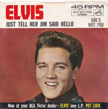 Load image into Gallery viewer, Elvis Presley - She's Not You / Just Tell Her Jim Said Hello (7 inch Record / Used)