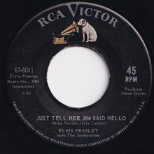 Load image into Gallery viewer, Elvis Presley - She's Not You / Just Tell Her Jim Said Hello (7 inch Record / Used)