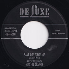 画像をギャラリービューアに読み込む, Otis Williams And His New Group - Gum Drop / Save Me, Save Me (7 inch Record / Used)