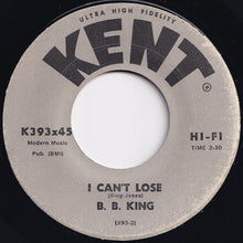 Load image into Gallery viewer, B.B. King - Rock Me Baby / I Can't Lose (7 inch Record / Used)