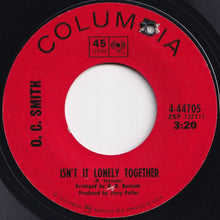 画像をギャラリービューアに読み込む, O.C. Smith - Isn't It Lonely Together / I Ain't The Worryin' Kind (7 inch Record / Used)