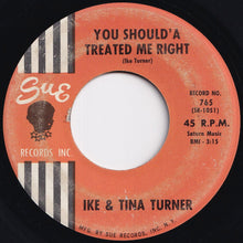 画像をギャラリービューアに読み込む, Ike & Tina Turner - You Should'a Treated Me Right / Sleepless (7 inch Record / Used)