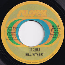 Load image into Gallery viewer, Bill Withers - You / Stories (7 inch Record / Used)