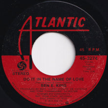 Load image into Gallery viewer, Ben E. King - Do It In The Name Of Love / Imagination (7 inch Record / Used)