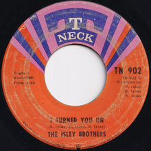 Load image into Gallery viewer, Isley Brothers - I Turned You On / I Know Who You Been Socking It To (7 inch Record / Used)