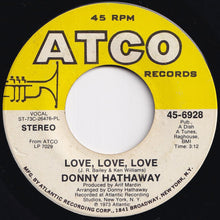 Load image into Gallery viewer, Donny Hathaway - Love, Love, Love / Someday We'll All Be Free (7 inch Record / Used)