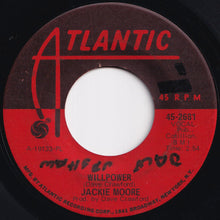 Load image into Gallery viewer, Jackie Moore - Precious, Precious / Willpower (7 inch Record / Used)
