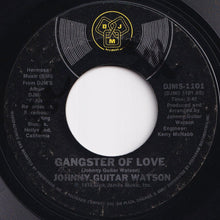 Load image into Gallery viewer, Johnny Guitar Watson - Gangster Of Love / Guitar Disco (7 inch Record / Used)