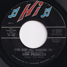 Load image into Gallery viewer, Ann Peebles - (You Keep Me) Hangin' On / Heartaches, Heartaches (7 inch Record / Used)