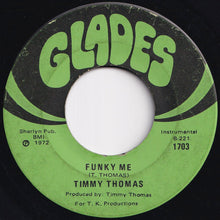Load image into Gallery viewer, Timmy Thomas - Why Can't We Live Together / Funky Me (7 inch Record / Used)