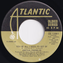 Load image into Gallery viewer, Aretha Franklin - Respect / You're All I Need To Get By (7 inch Record / Used)