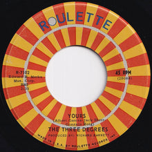 Load image into Gallery viewer, Three Degrees - There's So Much Love All Around Me / Yours (7 inch Record / Used)