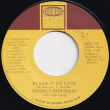Load image into Gallery viewer, Smokey Robinson, High Inergy - Blame It On Love / Even Tho' (7 inch Record / Used)