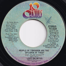 Load image into Gallery viewer, Love Unlimited - People Of Tomorrow Are The Children Of Today / So Nice To Hear (7 inch Record / Used)