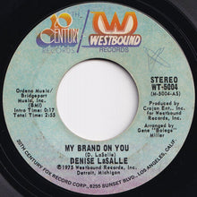 画像をギャラリービューアに読み込む, Denise LaSalle - My Brand On You / Any Time Is The Right Time (7 inch Record / Used)