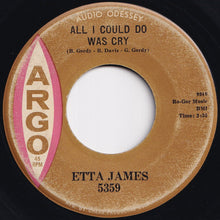 Load image into Gallery viewer, Etta James - All I Could Do Was Cry / Girl Of My Dreams (7 inch Record / Used)