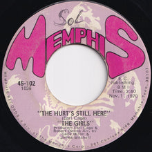 Load image into Gallery viewer, Girls - The Hurt's Still Here / Mark My Word (7 inch Record / Used)