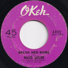 画像をギャラリービューアに読み込む, Walter Jackson - Speak Her Name / They Don't Give Medals (To Yesterday's Heroes) (7 inch Record / Used)