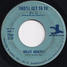 画像をギャラリービューアに読み込む, Willis Jackson - This'll Get To Ya (Part 1) / (Part 2) (7 inch Record / Used)