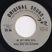 画像をギャラリービューアに読み込む, Dyke And The Blazers - We Got More Soul / Shotgun Slim (7 inch Record / Used)