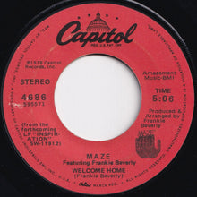 Load image into Gallery viewer, Maze Featuring Frankie Beverly - Feel That You're Feelin' / Welcome Home (7 inch Record / Used)