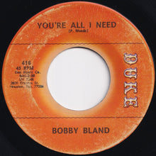 Load image into Gallery viewer, Bobby Bland - You're All I Need / Deep In My Soul (7 inch Record / Used)