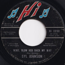画像をギャラリービューアに読み込む, Syl Johnson - Back For A Taste Of Your Love / Wind, Blow Her Back My Way (7 inch Record / Used)