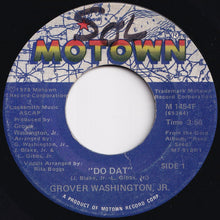 画像をギャラリービューアに読み込む, Grover Washington, Jr. - Do Dat / Reed Seed (Trio Tune) (7 inch Record / Used)