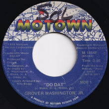 画像をギャラリービューアに読み込む, Grover Washington, Jr. - Do Dat / Reed Seed (Trio Tune) (7 inch Record / Used)