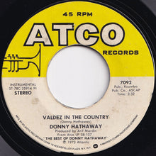 画像をギャラリービューアに読み込む, Donny Hathaway - You Were Meant For Me / Valdez In The Country (7 inch Record / Used)