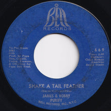 Load image into Gallery viewer, James & Bobby Purify - Shake A Tail Feather / Goodness Gracious (7 inch Record / Used)