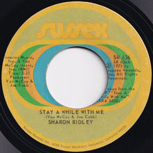 Load image into Gallery viewer, Sharon Ridley - Stay A While With Me / When A Woman Falls In Love (7 inch Record / Used)